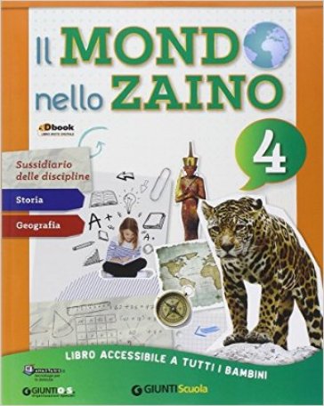 Il mondo nello zaino. Area antropologica. Per la Scuola elementare. Con e-book. Con espansione online. 1.