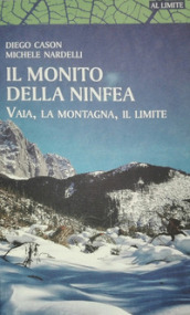 Il monito della ninfea. Vaia, la montagna, il limite