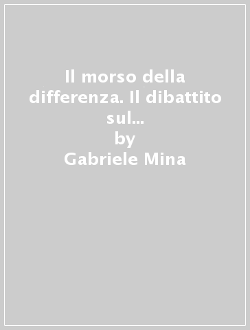 Il morso della differenza. Il dibattito sul tarantismo dal XIV al XVI secolo - Gabriele Mina