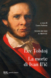 La morte di Ivan Il ic. Testo russo a fronte