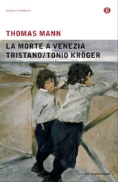 La morte a Venezia / Tristano / Tonio Kröger (Mondadori)