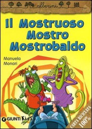 Il mostruoso mostro Mostrobaldo - Manuela Monari