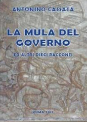 La mula del governo ed altri dieci racconti