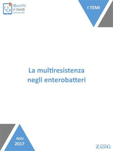 La multiresistenza negli enterobatteri - Silvia Bagnato