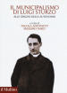 Il municipalismo di Luigi Sturzo. Alle origini delle autonomie