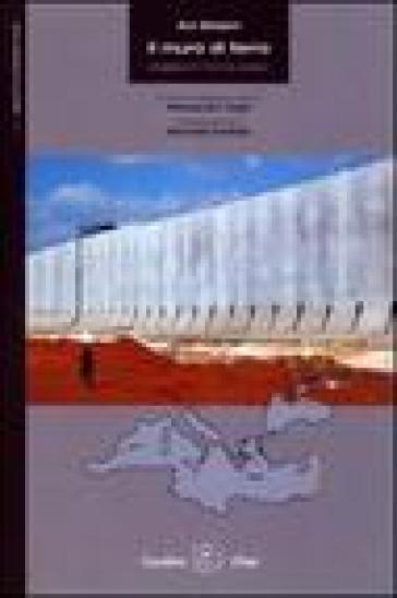 Il muro di ferro. Israele e il mondo arabo - Avi Shlaim