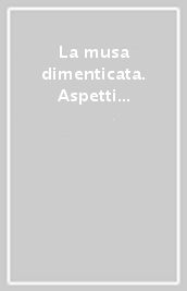 La musa dimenticata. Aspetti dell esperienza musicale greca in età ellenistica