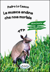 La musica andina che noia mortale