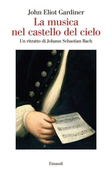 La musica nel castello del cielo - John Eliot Gardiner