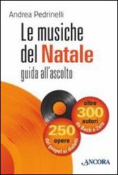 Le musiche del Natale. Guida all