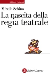 La nascita della regia teatrale