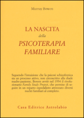 La nascita della psicoterapia familiare