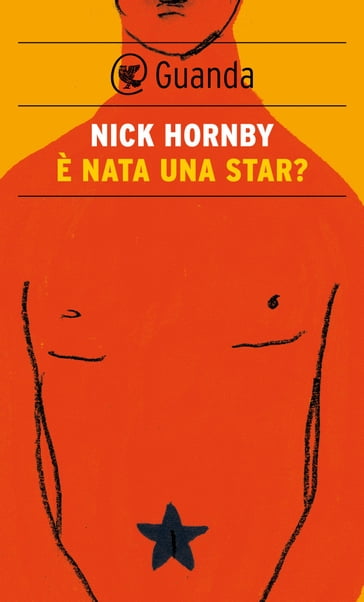 È nata una star? - Nick Hornby