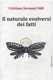 Il naturale evolversi dei fatti