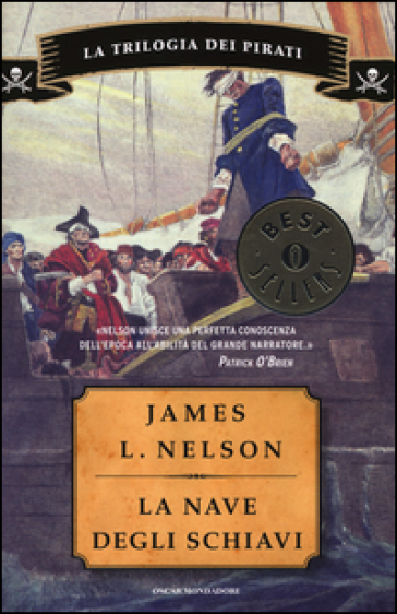 La nave degli schiavi. La trilogia dei pirati - James L. Nelson