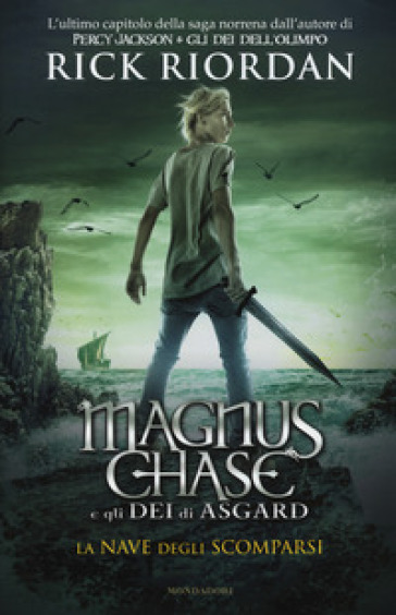 La nave degli scomparsi. Magnus Chase e gli dei di Asgard. 3. - Rick Riordan