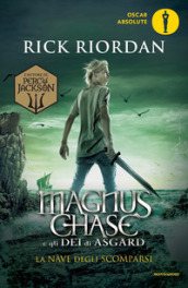 La nave degli scomparsi. Magnus Chase e gli dei di Asgard. 3.