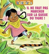 Il ne faut pas marcher sur la queue du tigre !