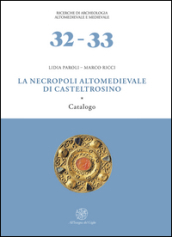 La necropoli altomedievale di Castel Trosino