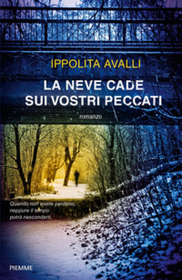 La neve cade sui vostri peccati - Ippolita Avalli