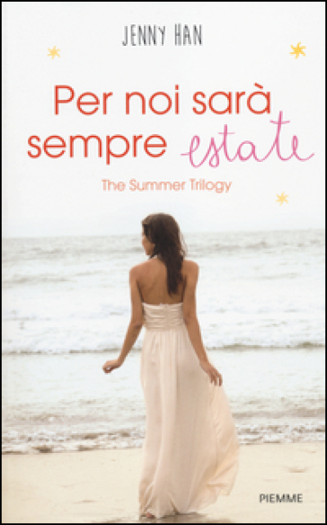 Per noi sarà sempre estate. The summer trilogy. Vol. 3 - Jenny Han