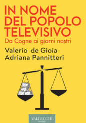 In nome del popolo televisivo. Da Cogne ai giorni nostri