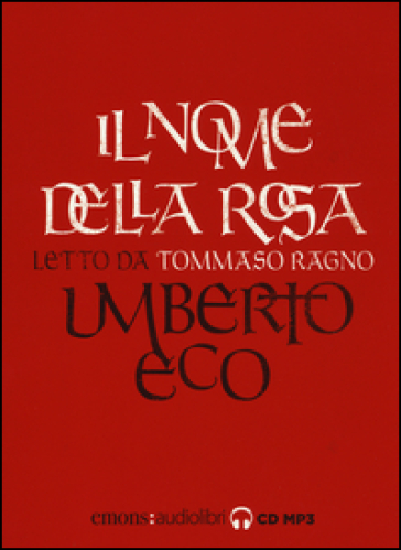 Il nome della rosa letto da Tommaso Ragno. Audiolibro - Umberto Eco