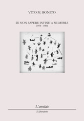 Di non sapere infine a memoria (1978-1980)