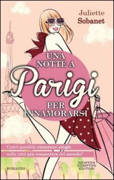 Una notte a Parigi per innamorarsi - Juliette Sobanet