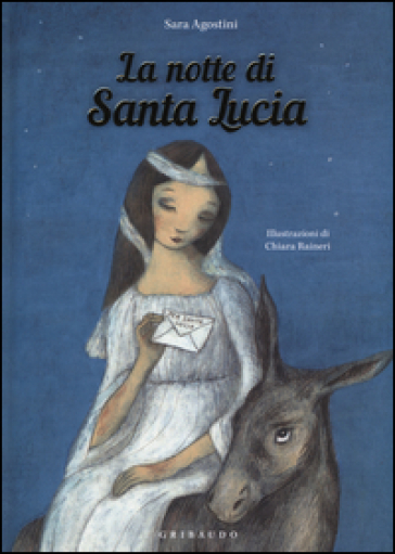 La notte di Santa Lucia. Ediz. a colori - Sara Agostini