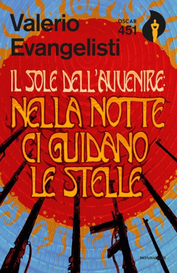 Nella notte ci guidano le stelle. Il sole dell'avvenire. 3. - Valerio Evangelisti