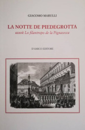 La notte de Piedigrotta azzoè Lo filantropo de la Pignasecca