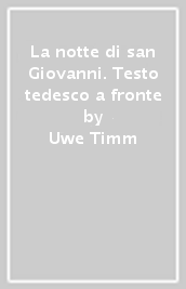 La notte di san Giovanni. Testo tedesco a fronte