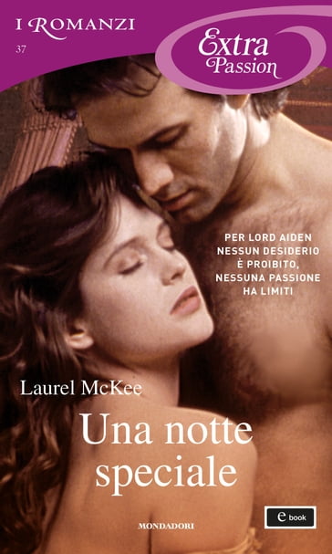 Una notte speciale (I Romanzi Extra Passion) - Laurel McKee