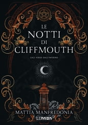 Le notti di Cliffmouth: luci verdi dall inferno