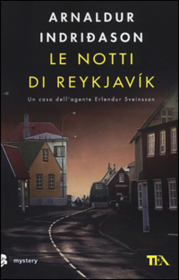 Le notti di Reykjavik. I casi dell'ispettore Erlendur Sveinsson. 11. - Arnaldur Indrieason