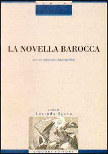 La novella barocca. Con un repertorio bibliografico - Lucinda Spera
