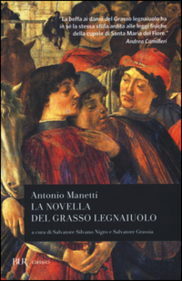 La novella del grasso legnaiuolo - Antonio Manetti