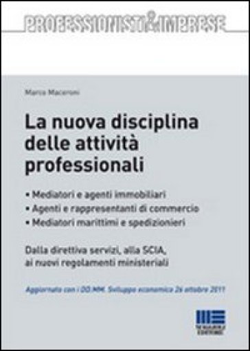 La nuova disciplina delle attività professionali - Marco Maceroni