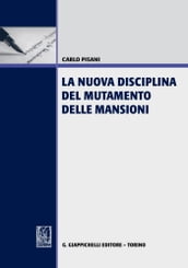 La nuova disciplina del mutamento delle mansioni