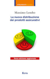 La nuova distribuzione dei prodotti assicurativi. Nuova ediz.