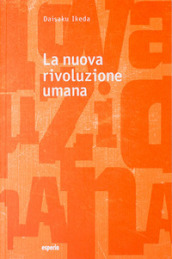 La nuova rivoluzione umana. 1-2.