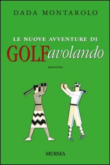 Le nuove avventure di Golfavolando - Dada Montarolo