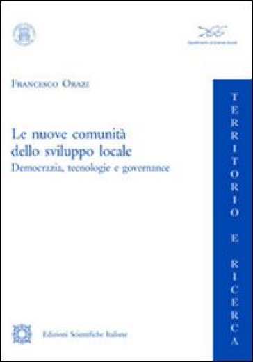 Le nuove comunità dello sviluppo locale - Francesco Orazi