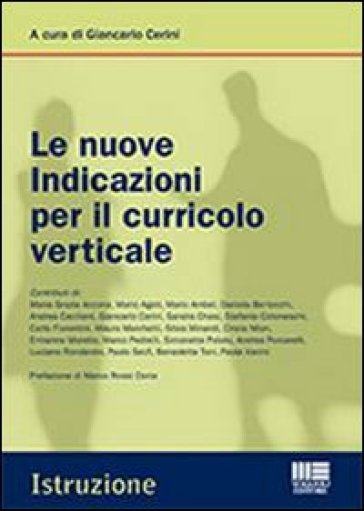 Le nuove indicazioni per il curricolo verticale - Giancarlo Cerini