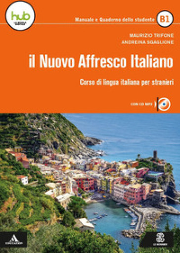 Il nuovo Affresco italiano B1. Corso di lingua italiana per stranieri. Con CD-Audio - Maurizio Trifone - Andreina Sgaglione