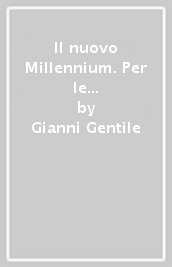 Il nuovo Millennium. Per le Scuole superiori. Con e-book. Con espansione online. Vol. 2: Dalla metà del Seicento alla fine dell