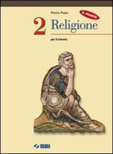 Il nuovo Religione. Per il biennio. 2. - NA - Flavio Pajer