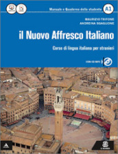 Il nuovo affresco italiano A1. Corso di lingua italiana per stranieri. Con CD Audio