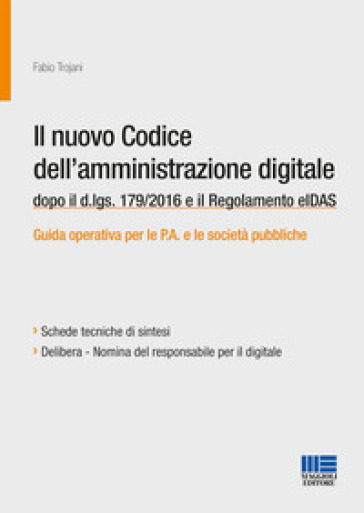 Il nuovo codice dell'amministrazione digitale - Fabio Trojani